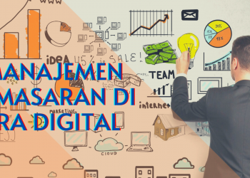Manajemen Pemasaran Di Era Digital