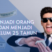 Cara Menjadi Orang Sukses dan Menjadi Kaya Sebelum 25 Tahun